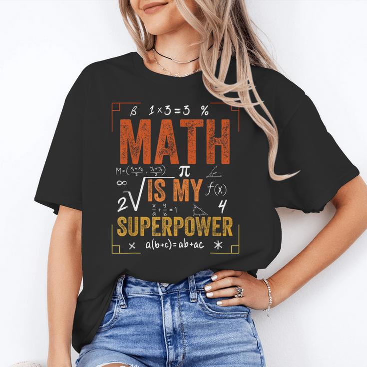 Math Is My Superpower Funny Teacher Women's T-Shirt