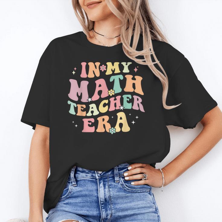 In My Math Teacher Era Retro Back To School Groovy Teacher Men Women Women's T-Shirt