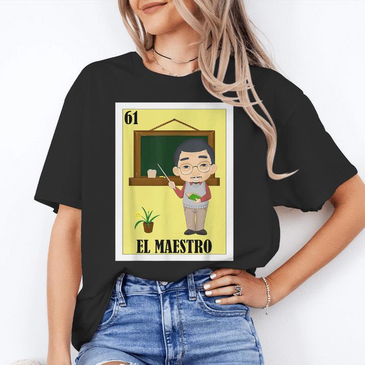 Mexican For Teachers El Maestro Women's T-Shirt