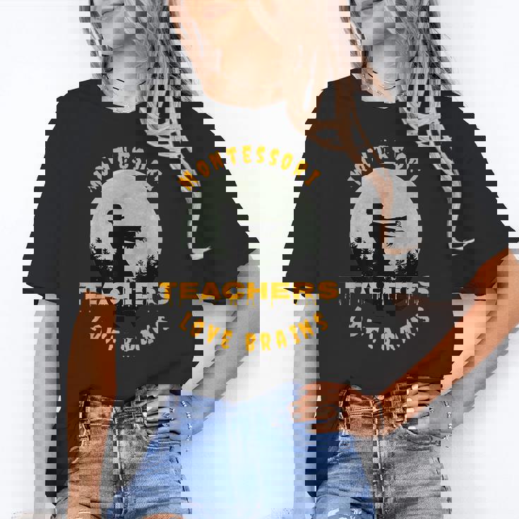 Montessori Teachers Love Brains Halloween Novelty Men Women Women&#x27;s T-Shirt