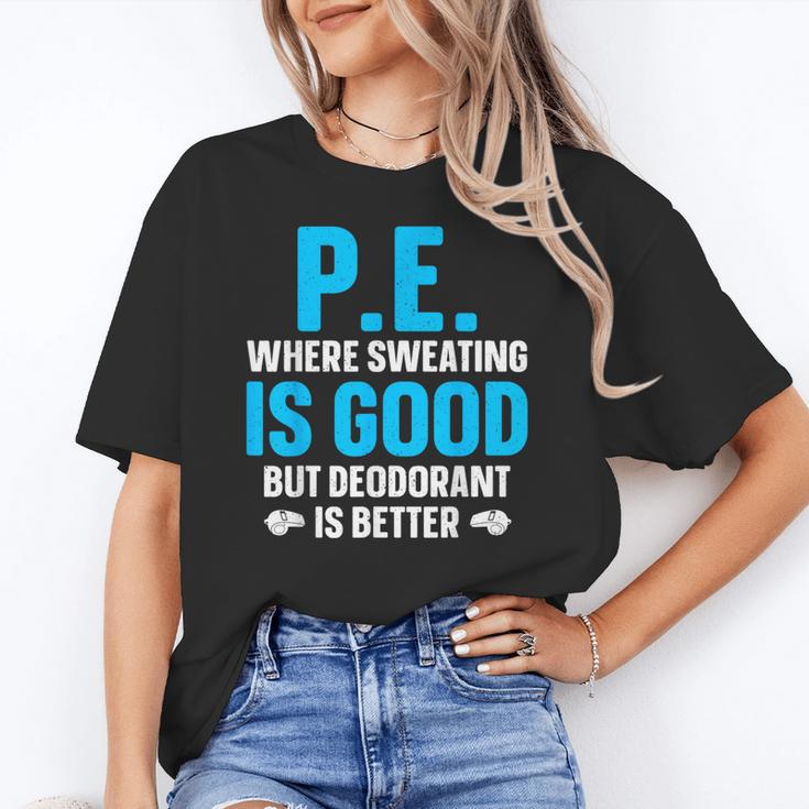 PE Teacher Art For Men Women Gym Teacher Appreciation Women's T-Shirt