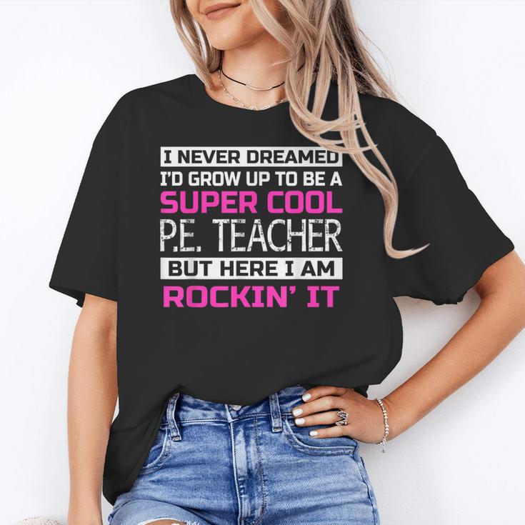 PE Teacher Shirt Physical Education Teacher Women's T-Shirt