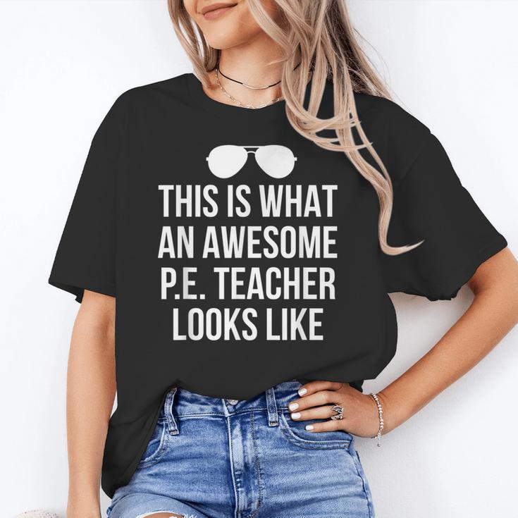 PE Teacher Sunglasses What Awesome Looks Like Women's T-Shirt