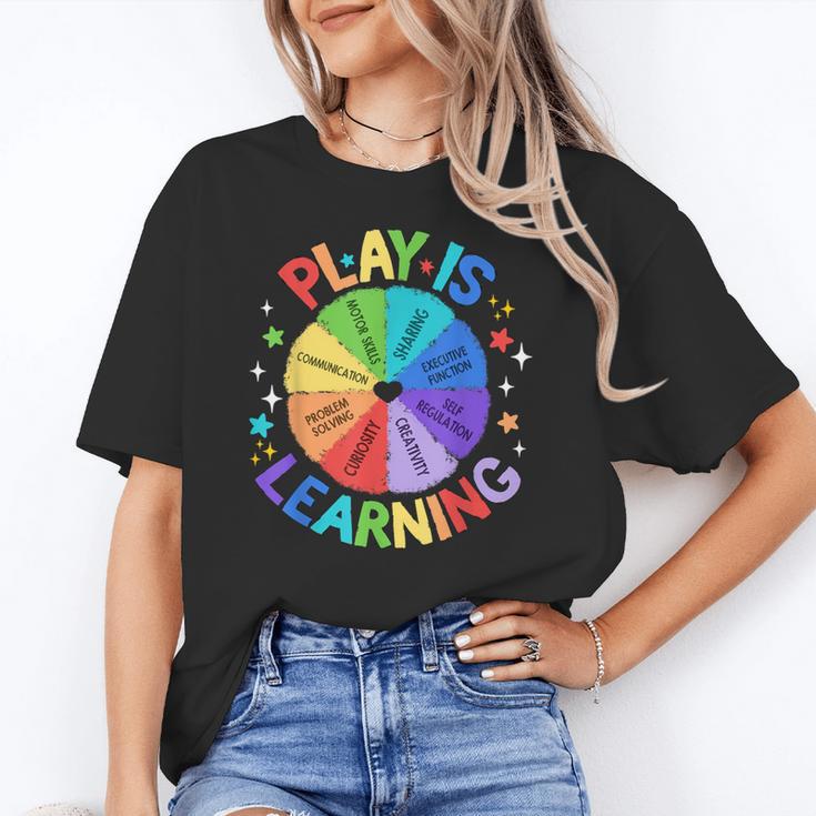 Play Is Learning Teacher Kindergarten For Men Women Kids Women's T-Shirt