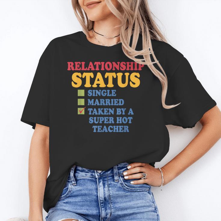 Relationship Status Single Married Hot Teacher Women's T-Shirt