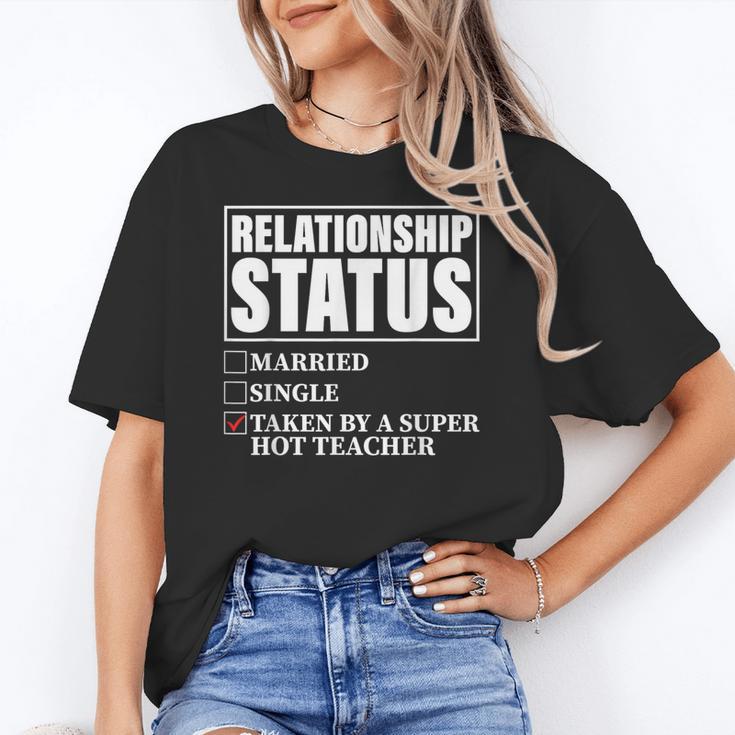 Relationship Status Taken By Super Hot Teacher Women's T-Shirt