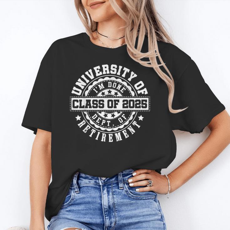 Retired 2025 For Teacher Retirement University Of I'm Done Women's T-Shirt