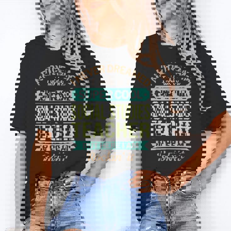 Social Studies Teacher  Appreciation Men Women Women&#x27;s T-Shirt