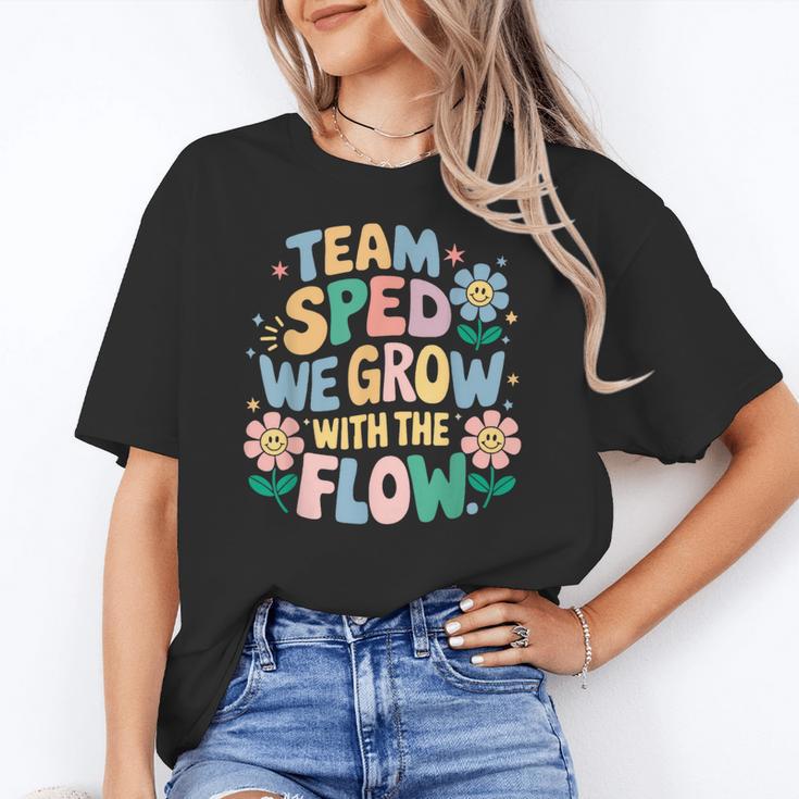 Special Education Teacher Team SPED Grow With The Flow Women's T-Shirt