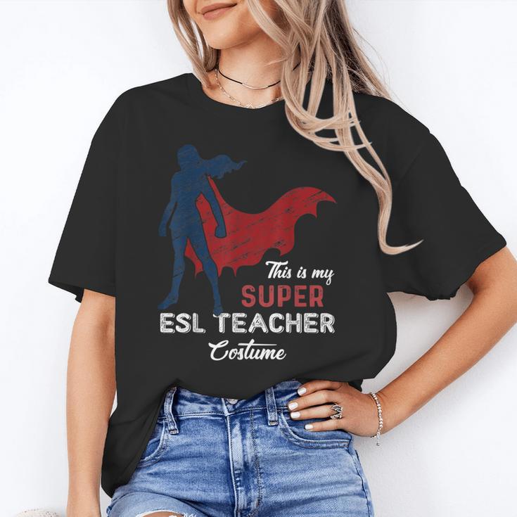 This Is My Super ESL Teacher Costume Lazy Halloween Women's T-Shirt