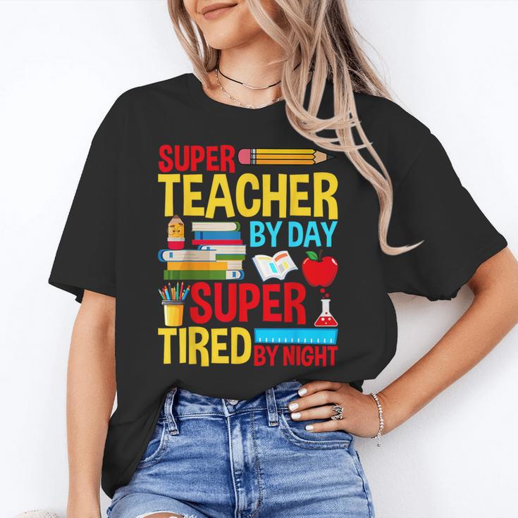 Super Teacher By Day Super Tired By Night Superhero Teacher Women's T-Shirt