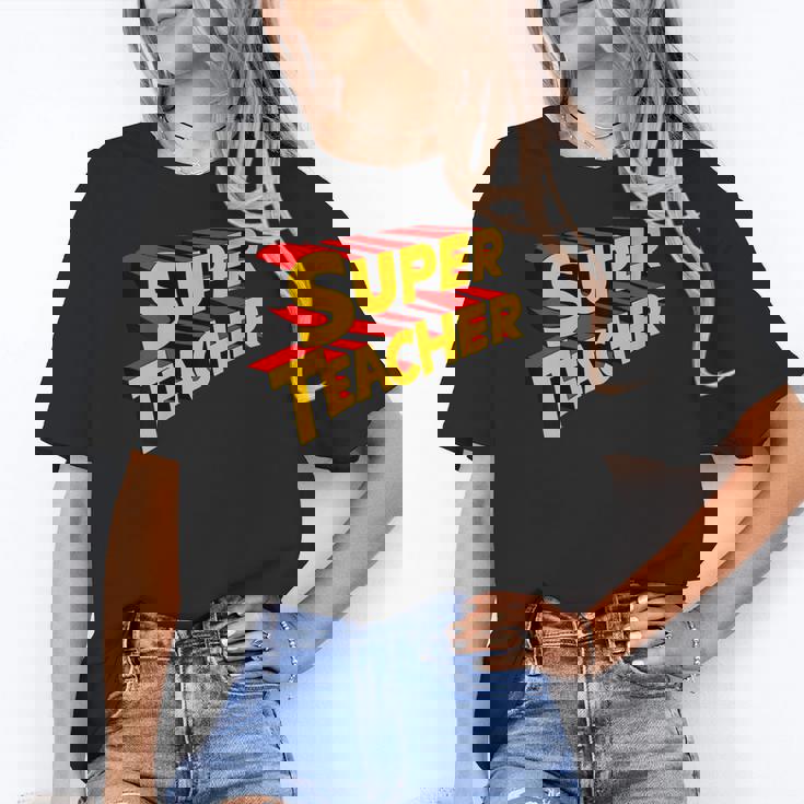 Super Teacher SuperTeacher Women&#x27;s T-Shirt