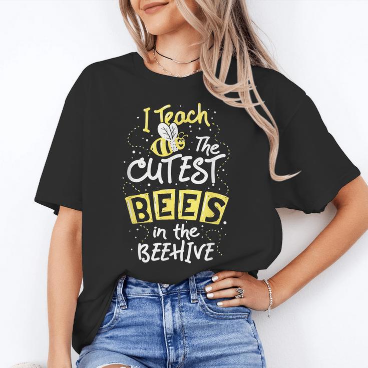 I Teach The Cutest Bees In The Beehive Kindergarten Teacher Women's T-Shirt