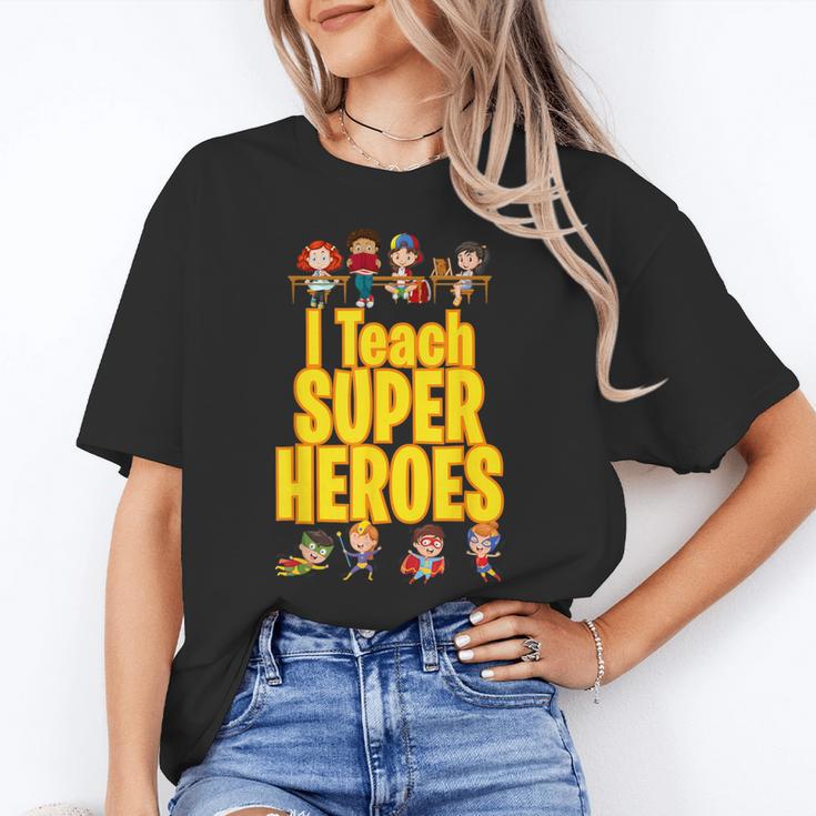 I Teach Super Heroes Comic Book Hero Teacher School Women's T-Shirt