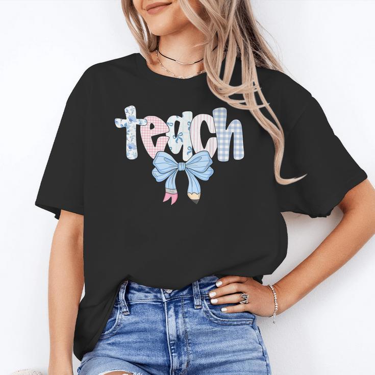 Teach Teacher Coquette Bow Pencil Back To School First Day Women's T-Shirt