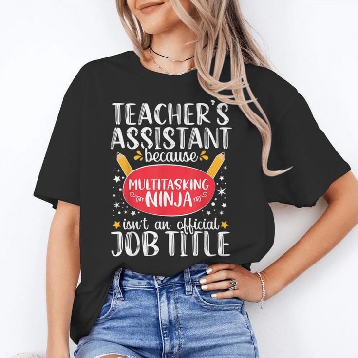 Teacher Assistant Teaching School Ninja Appreciation Women's T-Shirt