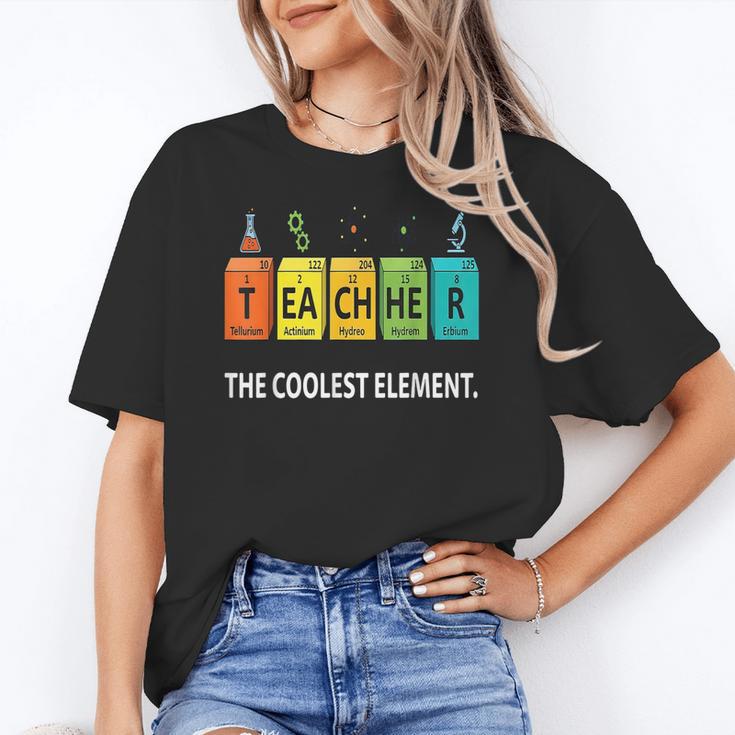 Teacher The Coolest Element Chemistry Periodic Table Science Women's T-Shirt