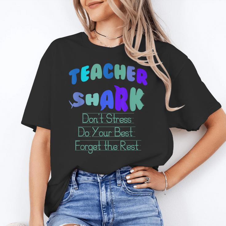 Teacher Shark Don't Stress Do Your Best Forget The Rest Women's T-Shirt