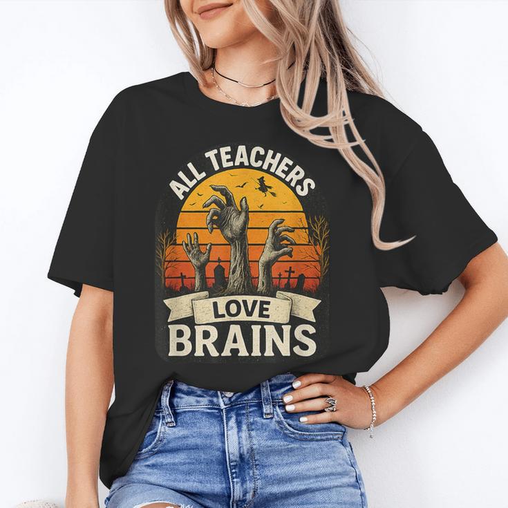 Teacher All Teachers Love Brains Halloween Women's T-Shirt