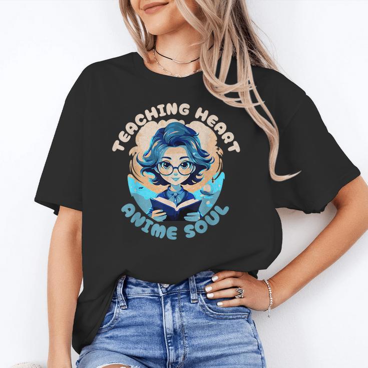 Teaching Heart Anime Soul Teacher Otaku Manga Women's T-Shirt