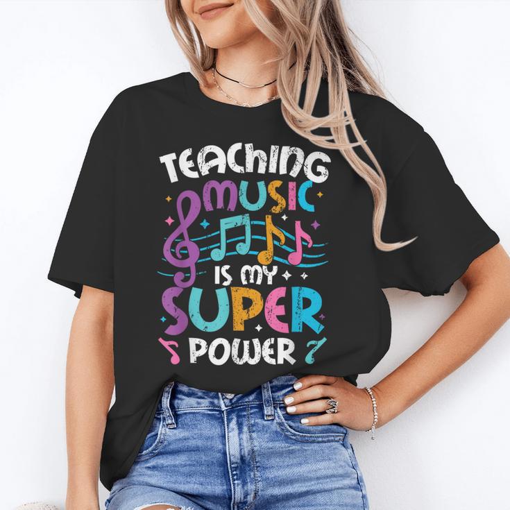 Teaching Music Is My Superpower Music Teacher For Men Women Kids Women's T-Shirt