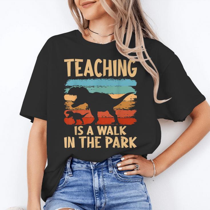 Teaching Is a Walk In Park Dinosaur Teacher Women's T-Shirt