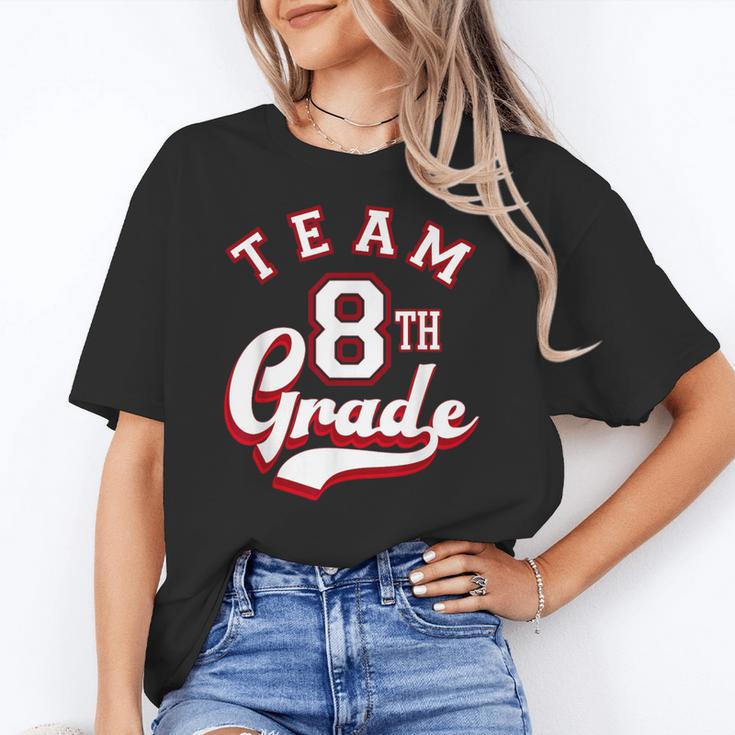 Team 8th Grade Eighth For Teacher Or Students For Men Women Girls Kids Women's T-Shirt
