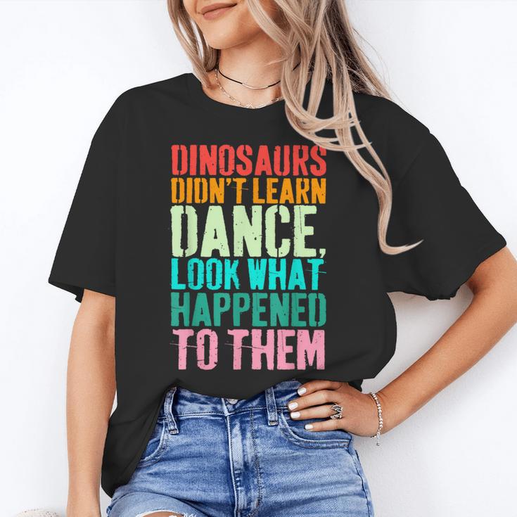 Vintage Dinosaurs Didn't Learn Dance Dance Teacher Women's T-Shirt