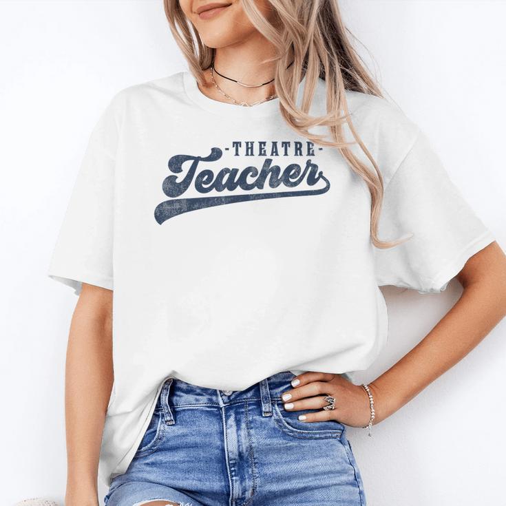 Theatre Teacher Men Women Vintage Graphic Theatre Teacher Women's T-Shirt, trending gift Theatre Teacher Men Women Vintage Graphic Theatre Teacher Women's T-Shirt, trending gift