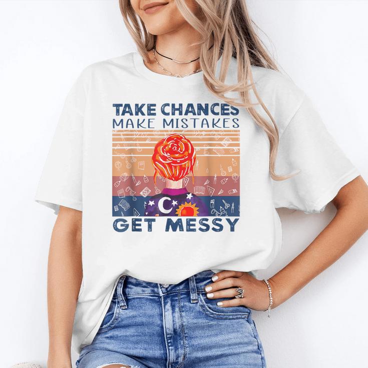 Take Chances Make Mistakes Get Messy Vintage Teacher Life Women's T-Shirt