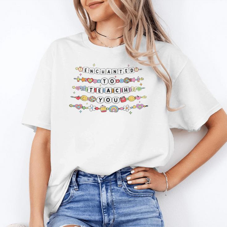 Enchanted To Teach You Friendship Bracelet Teacher Girl Kids Women's T-Shirt