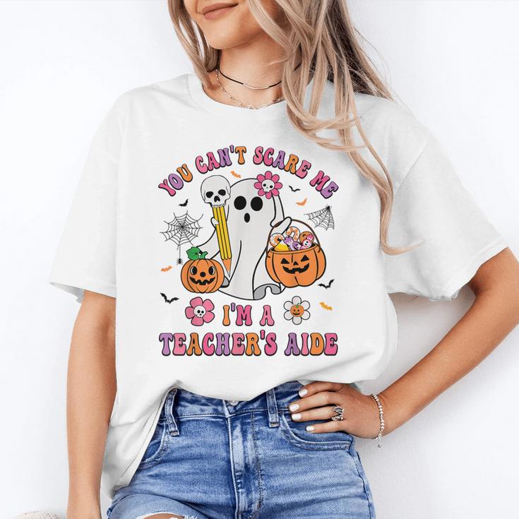 Halloween You Can't Scare Me I'm A School Teacher's Aide Women's T-Shirt