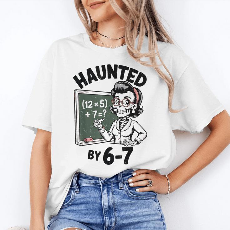 Haunted 67 Skeleton Math Teacher Halloween Costume Math Pun Women's T-Shirt