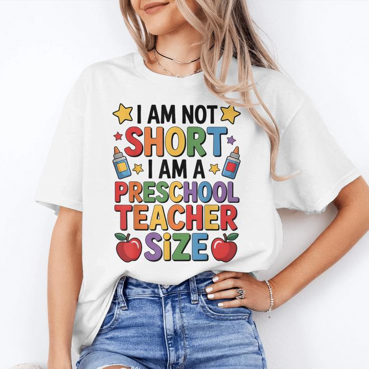 I'm Not Short I'm A Preschool Teacher Size Quote Women Women's T-Shirt
