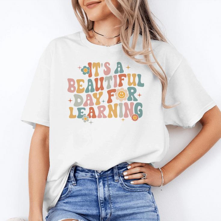 It's a Beautiful Day For Learning Teacher Students Men Women Women's T-Shirt