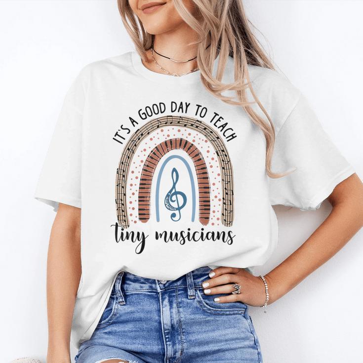 Its A Good Day To Teach Tiny Musicians Music Teacher Rainbow Women's T-Shirt
