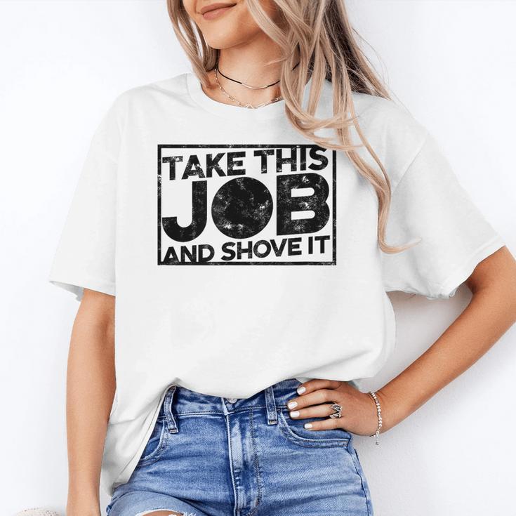 Take This Job And Shove It Teacher And Technician Work For Men Women Women's T-Shirt, trending gift Take This Job And Shove It Teacher And Technician Work For Men Women Women's T-Shirt, trending gift