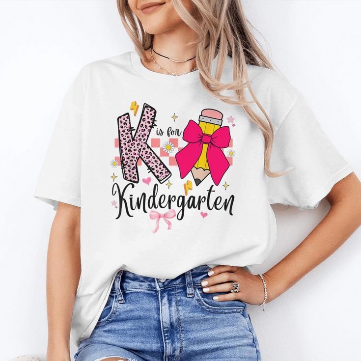 K Is For Kindergarten Teacher Coquette Bow Back To School Women's T-Shirt