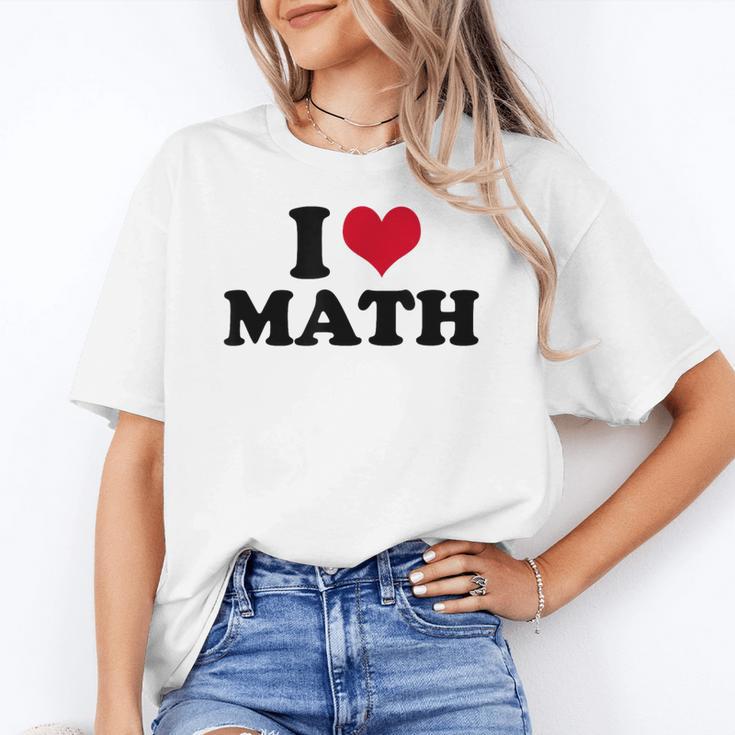 I Love Math Teacher Women's T-Shirt, trending gift