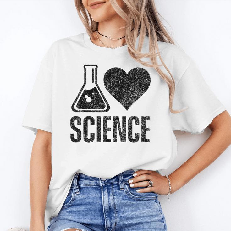 I Love Science Lover Teacher Scientist Sciences Women's T-Shirt