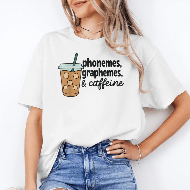 Phonemes Graphemes And Caffeine Coffee Teacher Appreciation Women's T-Shirt
