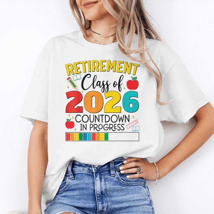 Retirement Class Of 2026 Countdown In Progress Teacher Women's T-Shirt