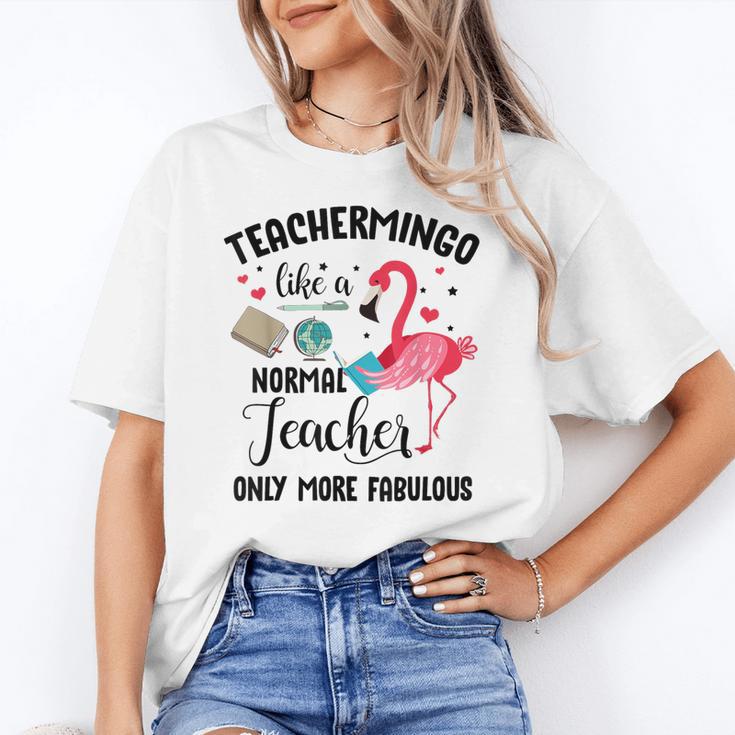 Teachermingo Like A Normal Teacher Only More Fabulous Women's T-Shirt