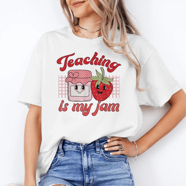Teaching Is My Jam Cute Strawberry For Women Teachers Women's T-Shirt