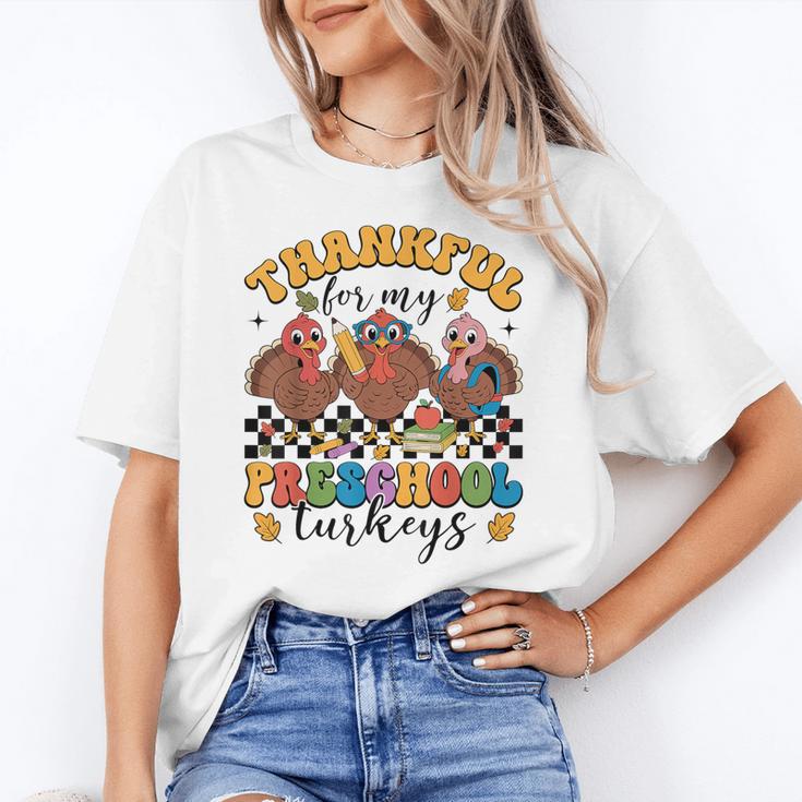 Thankful For My Preschool Turkeys Thanksgiving Teacher Fall Women's T-Shirt