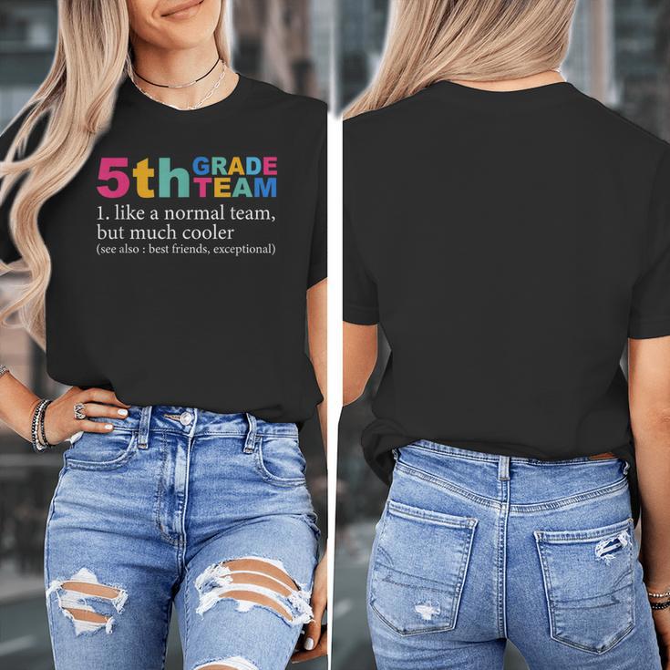 5th Grade Team Like A Normal Team But Much Cooler Teacher Women's T-Shirt, funny design 5th Grade Team Like A Normal Team But Much Cooler Teacher Women's T-Shirt, funny design