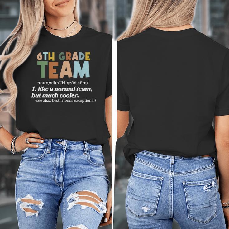 6th Grade Team Teacher Like A Normal Team Sixth Grade Women's T-Shirt, funny design 6th Grade Team Teacher Like A Normal Team Sixth Grade Women's T-Shirt, funny design
