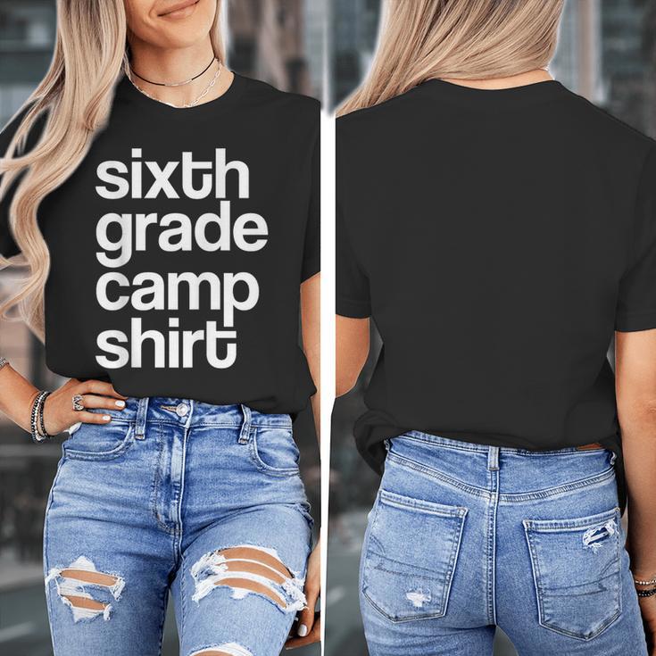 6th Sixth Grade Camp Counselor Camper Teacher Chaperone Women's T-Shirt, funny design