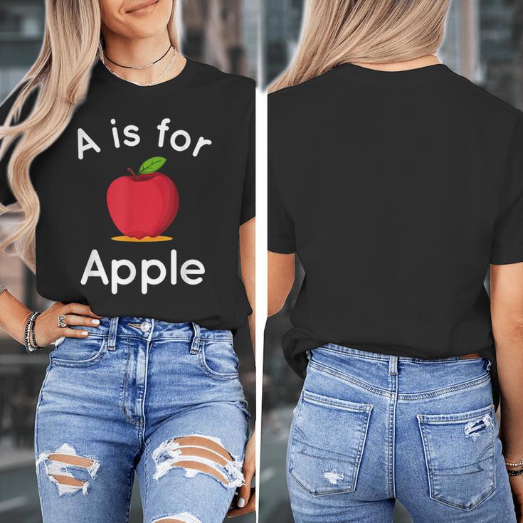 A Is For Apple Toddler Kindergarten Preschool Teacher Women's T-Shirt, funny design A Is For Apple Toddler Kindergarten Preschool Teacher Women's T-Shirt, funny design