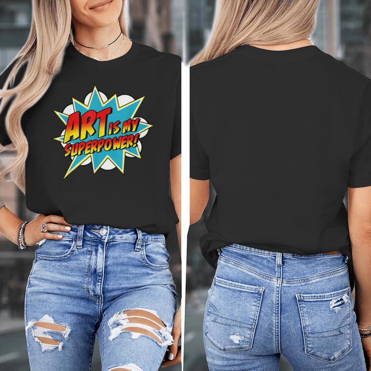 Art Is My Superpower Comic Artist Art Teacher Superhero Women's T-Shirt, funny design Art Is My Superpower Comic Artist Art Teacher Superhero Women's T-Shirt, funny design